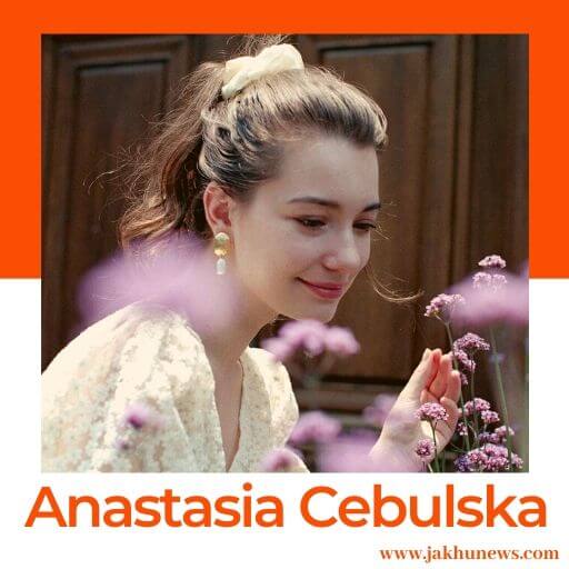 Anastasia Cebulska wiki