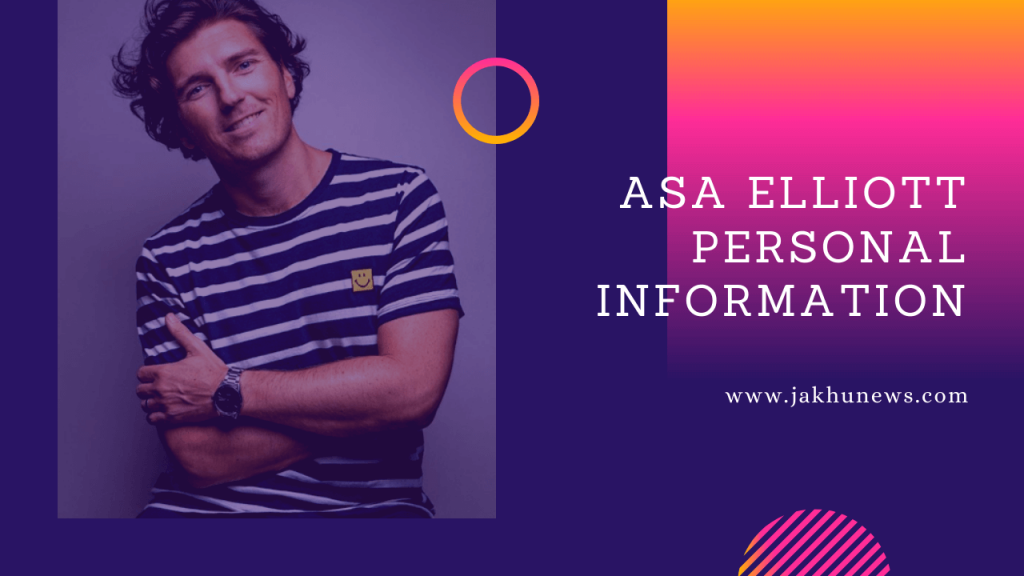 Asa Elliott Personal Information