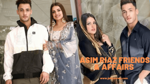 Asim Riaz Friends & Affair