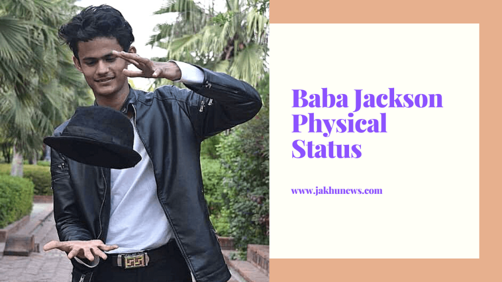 Baba Jackson Physical Status