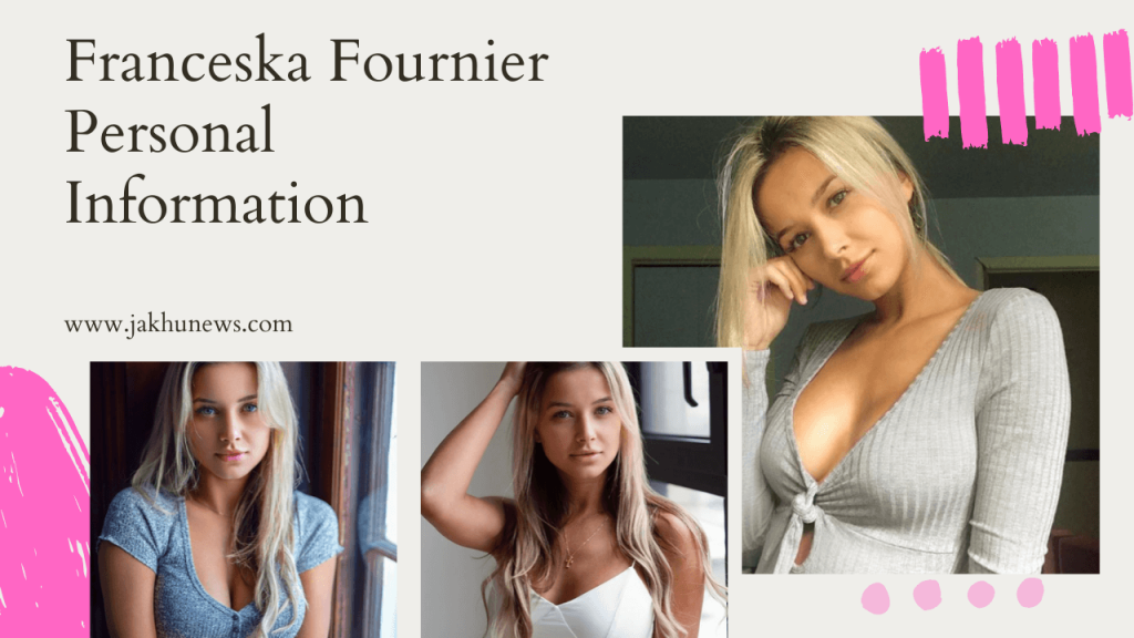 Franceska Fournier Personal Information