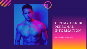 Jeremy Parisi Personal Information