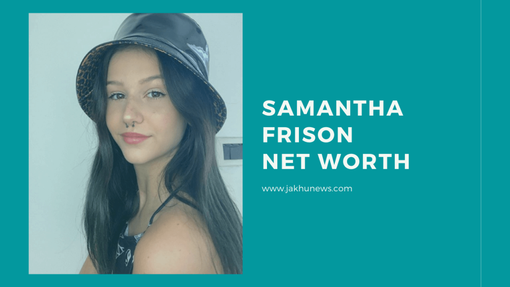 Samantha Frison Net Worth