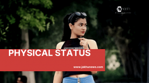 Surbhi Rathore Physical Status