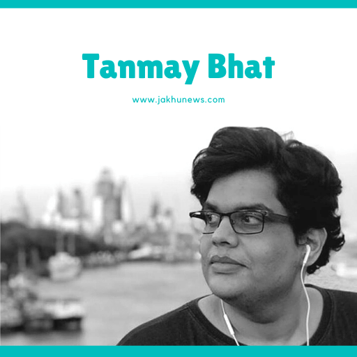 Tanmay Bhat bio