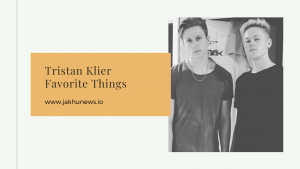 Tristan Klier Favourite Things