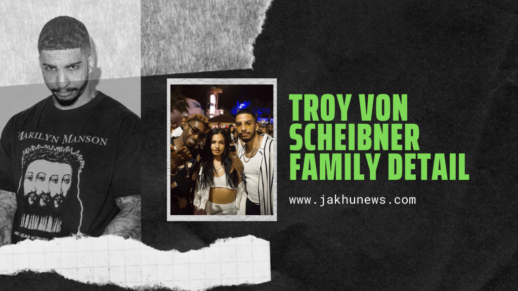 Troy Von Scheibner Family Detail