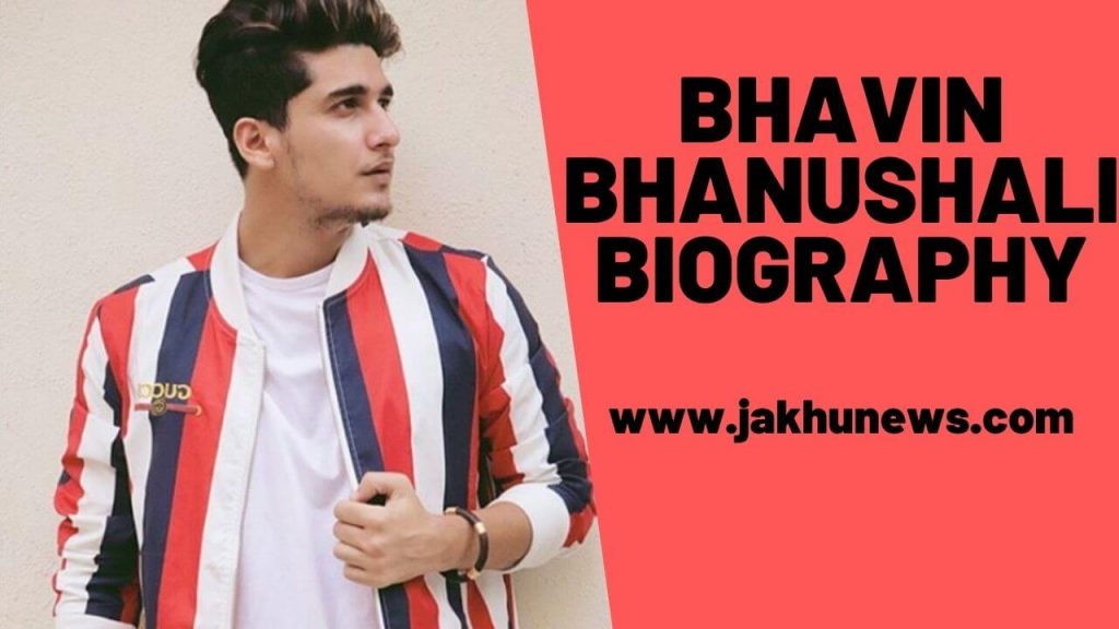 Bhavin Bhanushali Biography