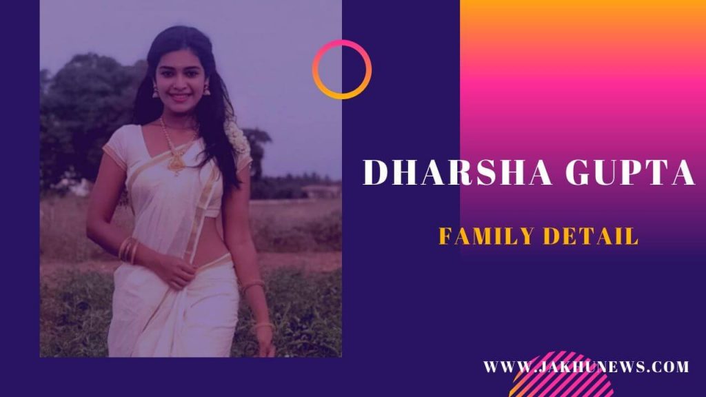 Dharsha Gupta Family Detail
