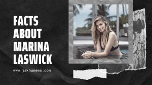 Facts About Marina Laswick