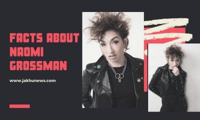 Facts About Naomi Grossman