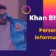 Khan-Bhaini-personal-information