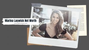 Marina Laswick Net Worth