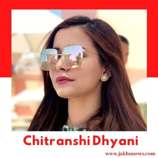 Chitranshi Dhyani 