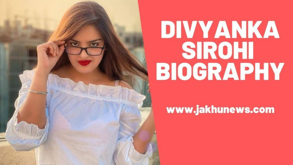 Divyanka Sirohi Biography