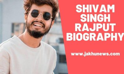 Shivam Singh Rajput Biography