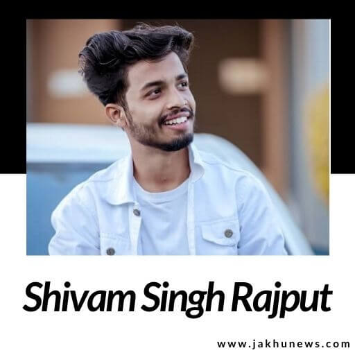 Shivam Singh Rajput Bio