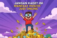 Jangan Kaget Ini Manfaat Positif Judi Online