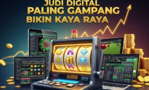 Judi Digital Paling Gampang Bikin Kaya Raya