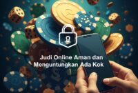 Judi Online Aman dan Menguntungkan Ada Kok