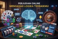 Perjudian Online Mengasah Logika Terbaikmu
