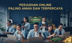 Perjudian Online Paling Aman dan Terpercaya