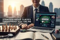 Strategi Hidup Sukses Terinspirasi Judi Online